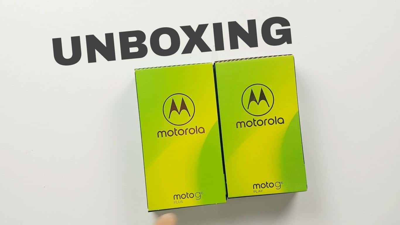 Moto G6 Play e Moto G6 Plus: Unboxing e primeiras impressões 1