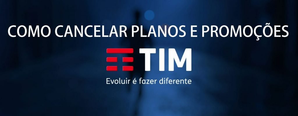 cancelar planos e promocoes tim