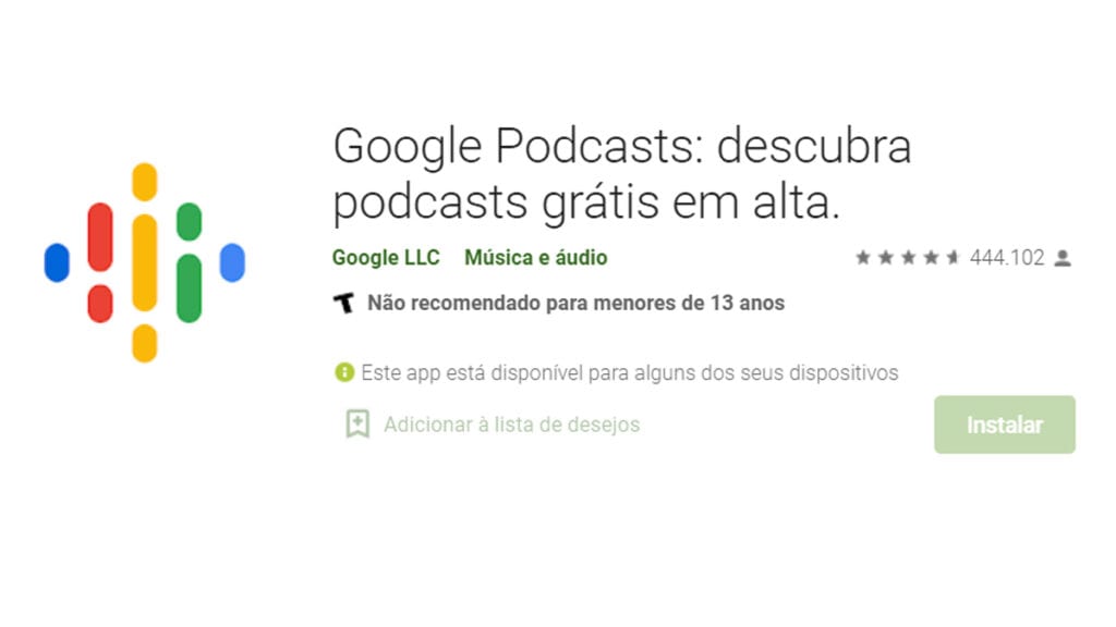 O Google Podcast é a primeira opção de serviço de podcasts para te ajudar
