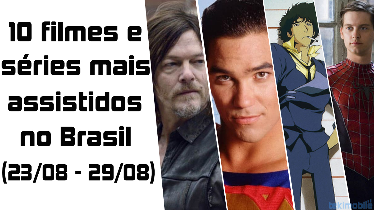 10 filmes e séries mais assistidos no Brasil (semana 23/08 – 29/08) 3