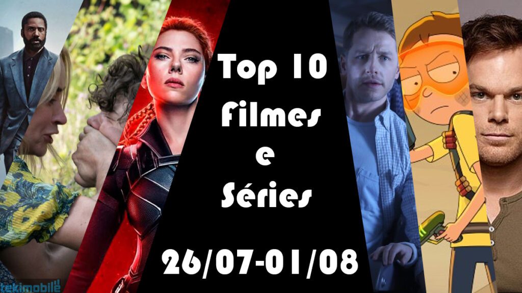 10 filmes e séries mais assistidos no Brasil (semana 26/07 - 01/08) 1