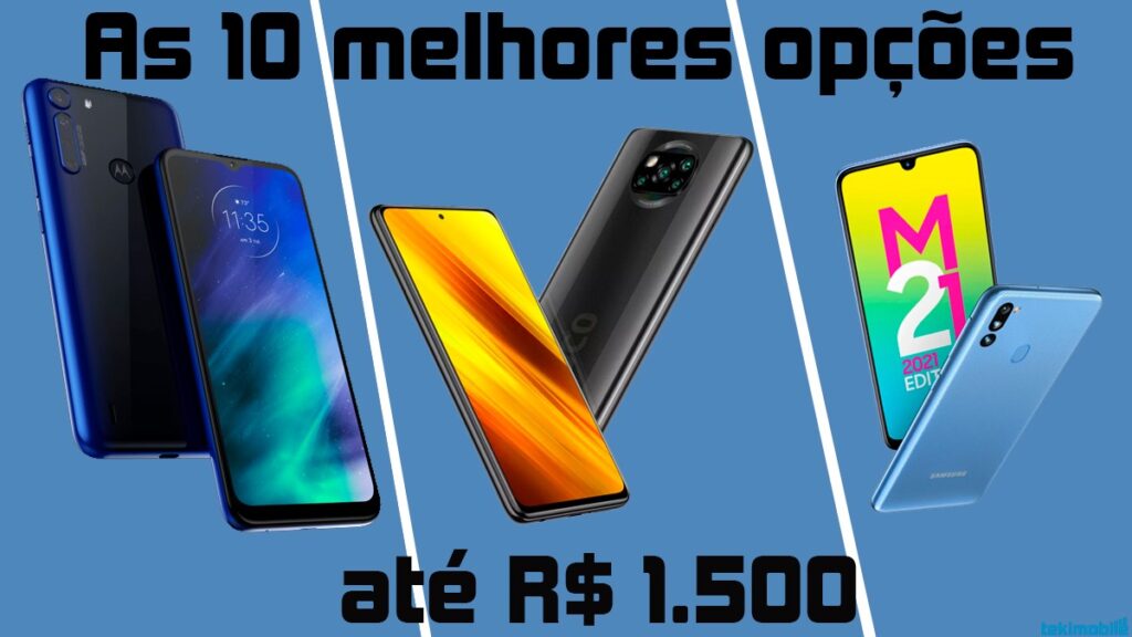 Celulares baratos: as 10 melhores de até R$ 1.500 para você comprar 1