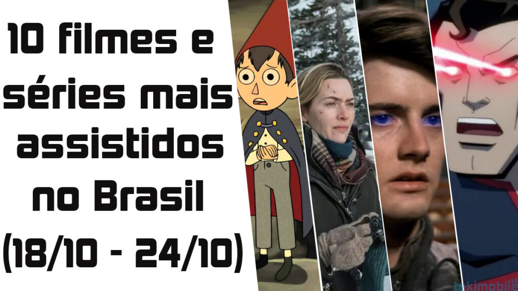 10 filmes e séries mais assistidos no Brasil (semana 18/10 – 24/10) 1