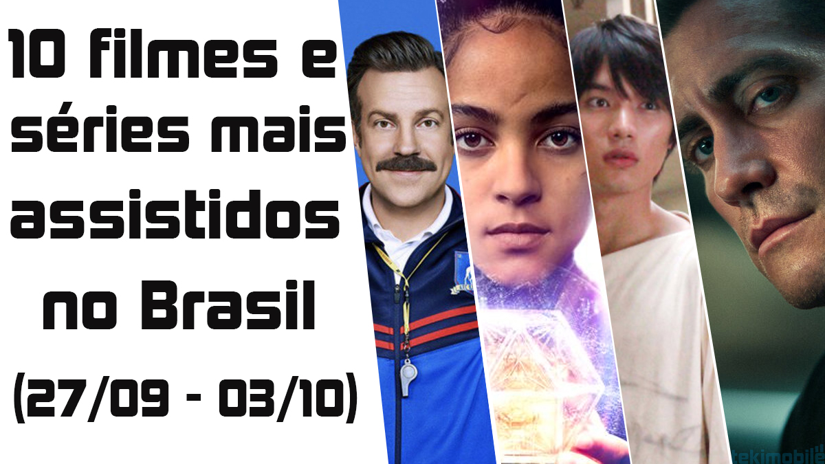 10 filmes e séries mais assistidos no Brasil (semana 27/09 – 03/10) 1
