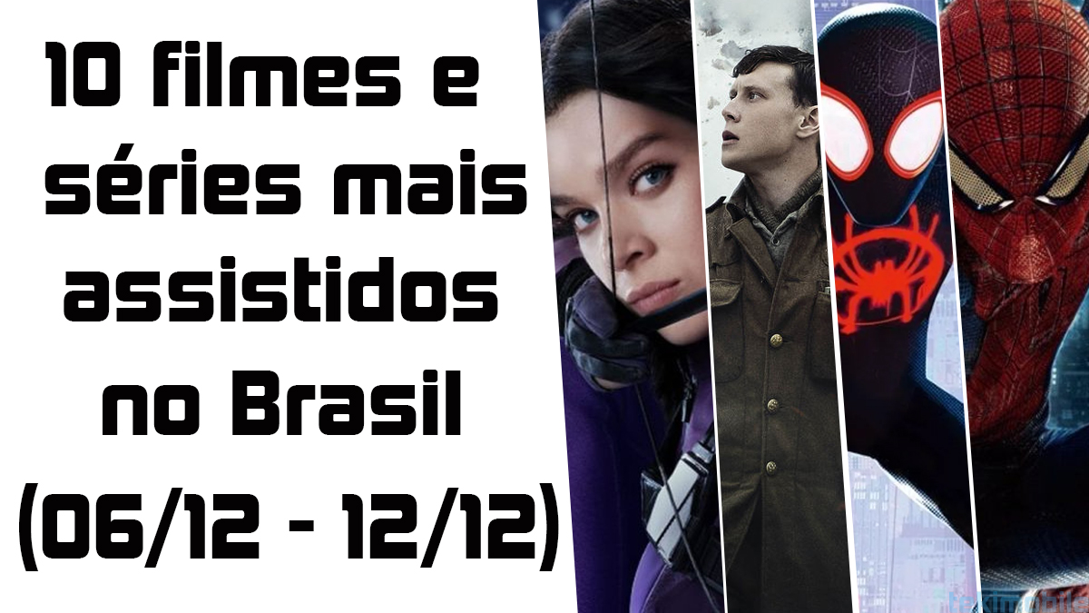 10 filmes e séries mais assistidos no Brasil (semana 06/12 – 12/12) 8