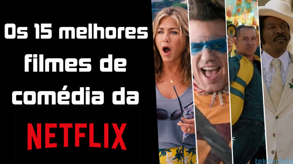 15 melhores filmes de comédia disponíveis na Netflix 1