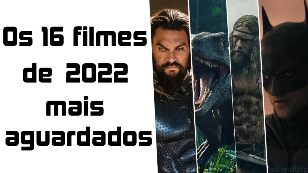 16 filmes de 2022 mais aguardados pelos fãs e pela crítica 16 filmes de 2022 mais aguardados pelos fãs e pela crítica
