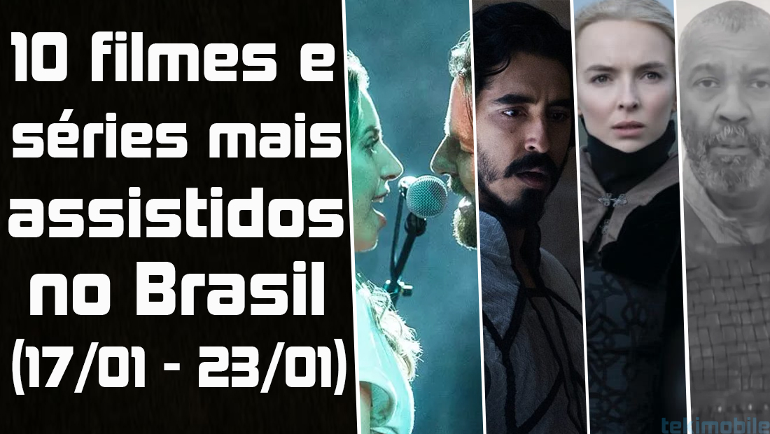 10 filmes e séries mais assistidos no Brasil (semana 17/01 – 23/01) 1