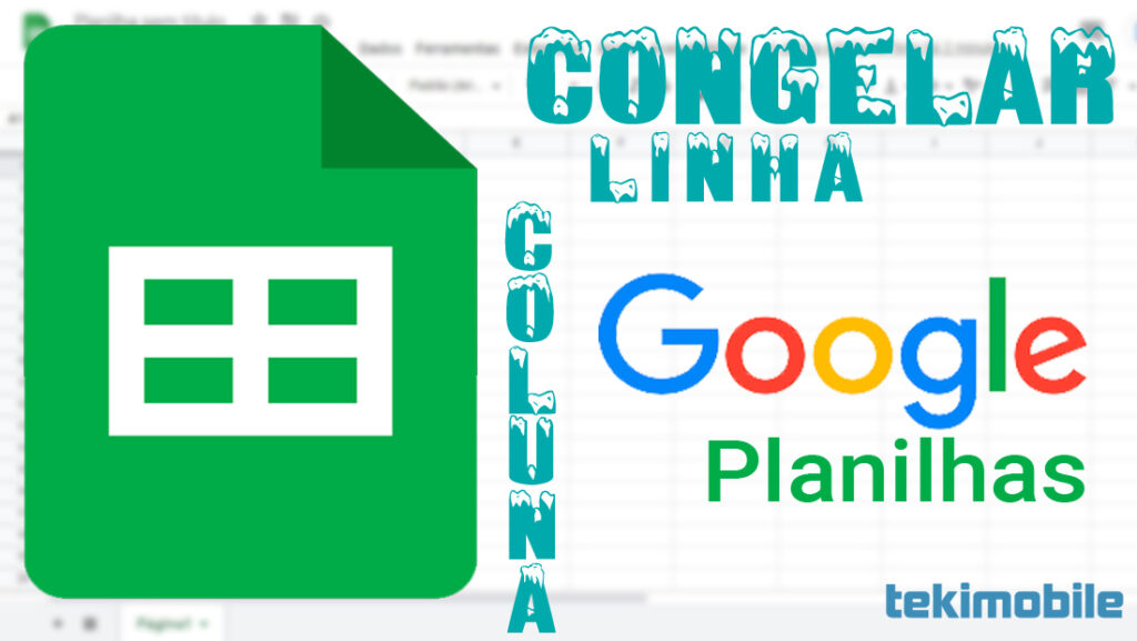 Como congelar linha e coluna no Google planilhas 1