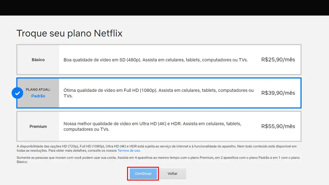 Escolha o plano desejado e clique em continuar para aprender como mudar o plano da Netflix