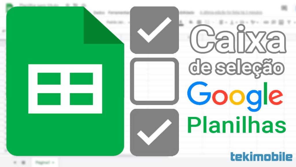 Como colocar caixa de seleção no Google Planilhas 2