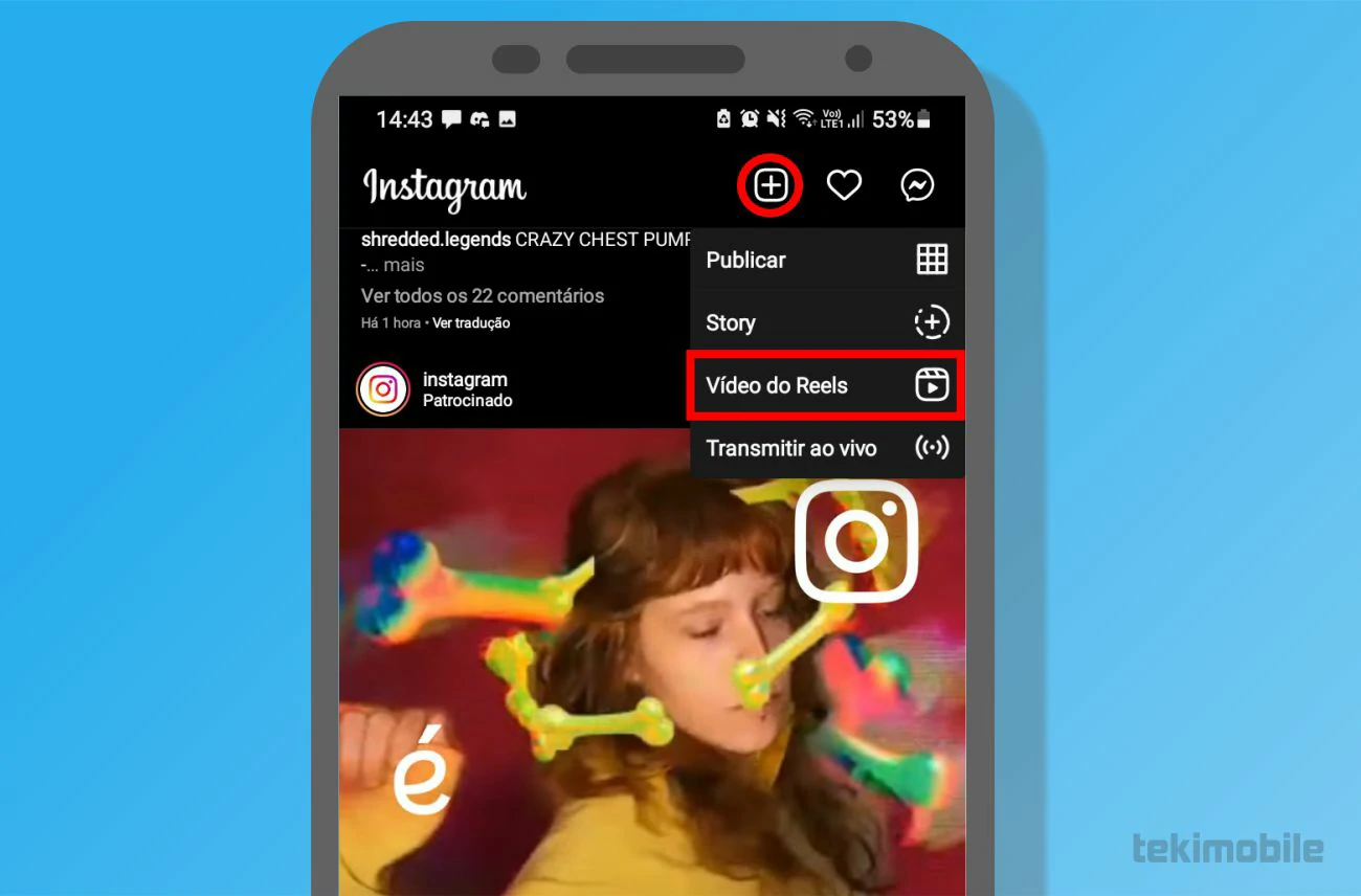 Toque no ícone + para adicionar Vídeos do Reels- Como apagar fundo no Reels do Instagram