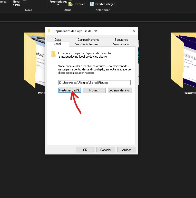 Clique em Restaurar Padrão - Como mudar pasta de prints do Windows