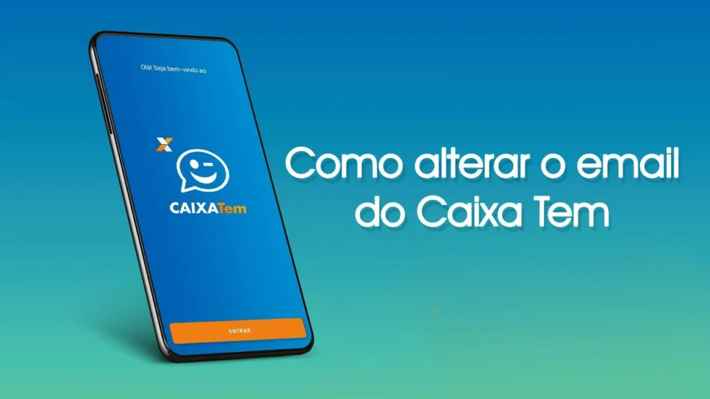 Como alterar o email do Caixa Tem