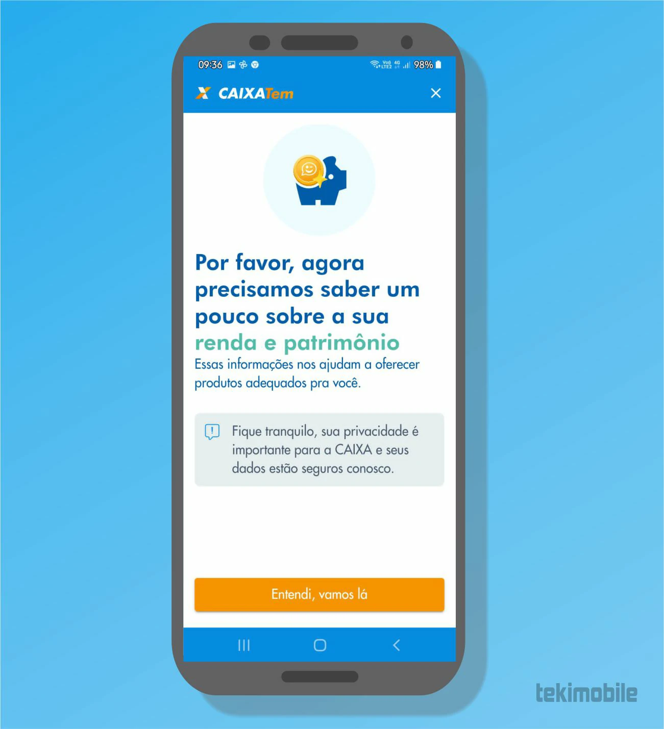 Toque em Entendi, vamos lá - Como atualizar cadastro do Caixa Tem