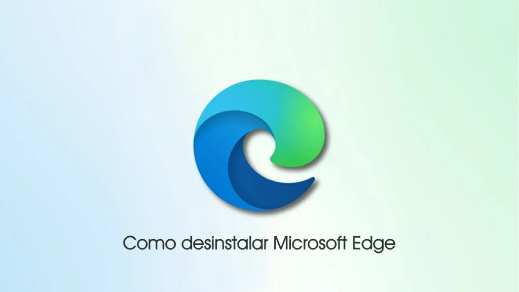 como desinstalar microsoft edge