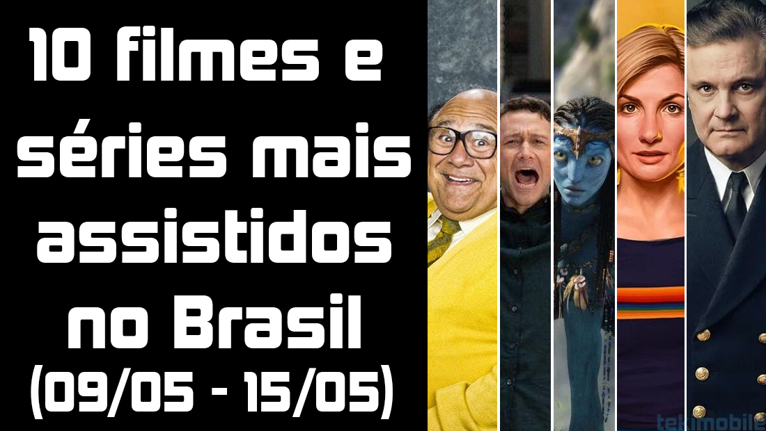 10 filmes e séries mais assistidos no Brasil (semana 09/05 – 15/05) 10