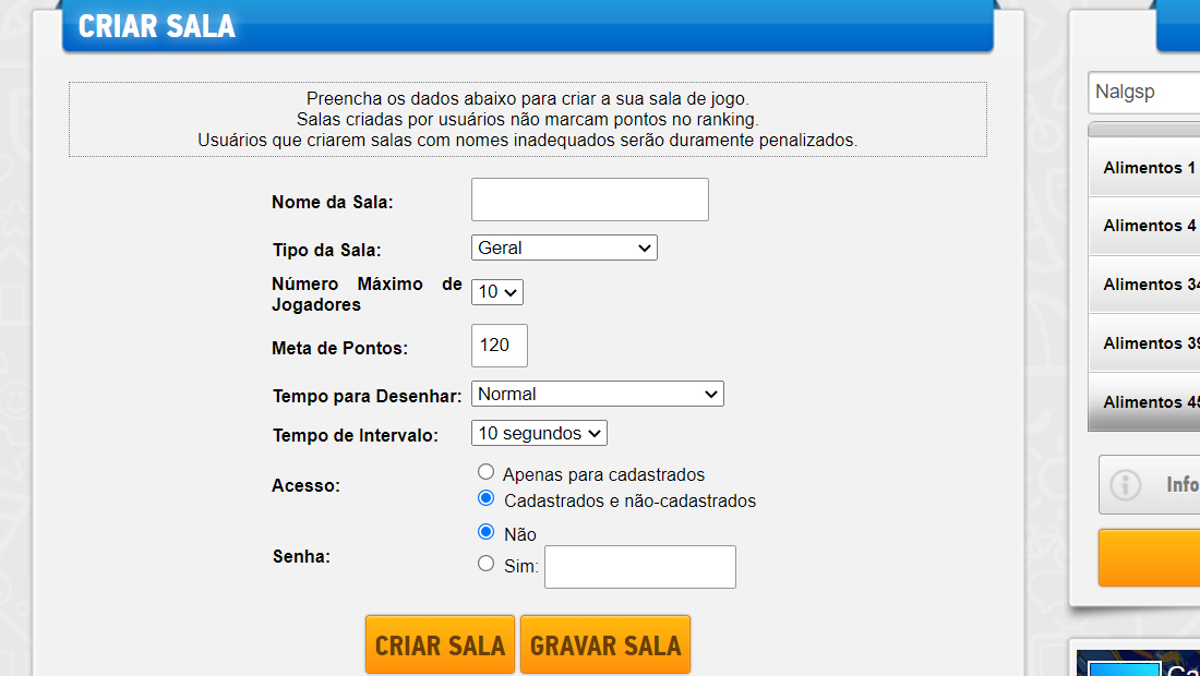 Informe os dados corretamente para a criação da sala