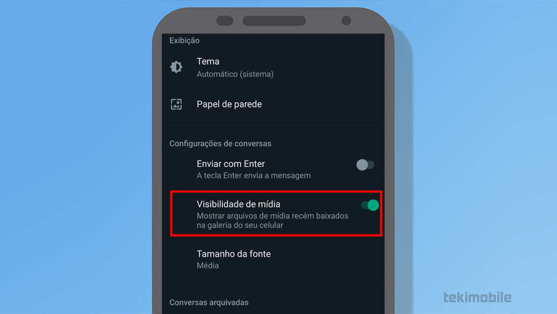 Veja a aba Configurações de conversas