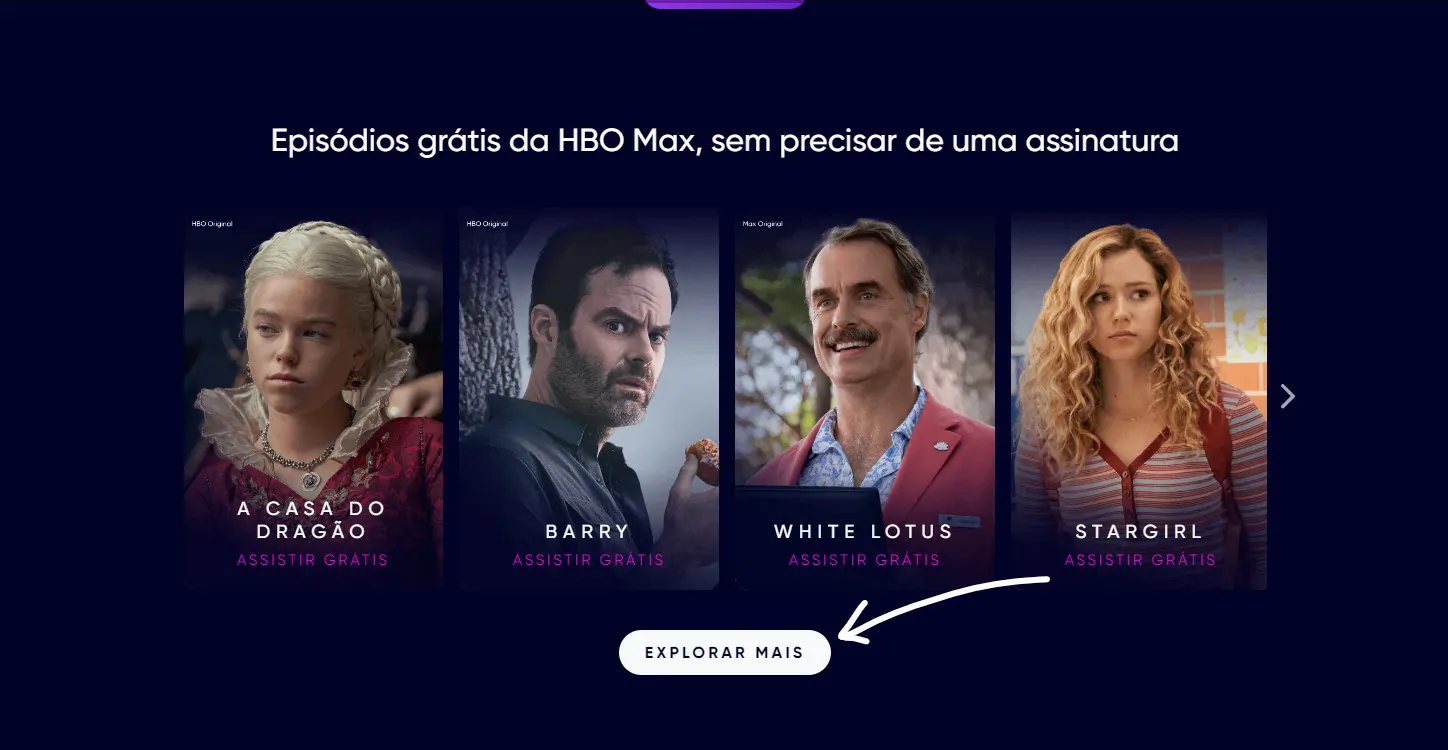 Clique sobre Explorar mais - Como assistir HBO Max de graça