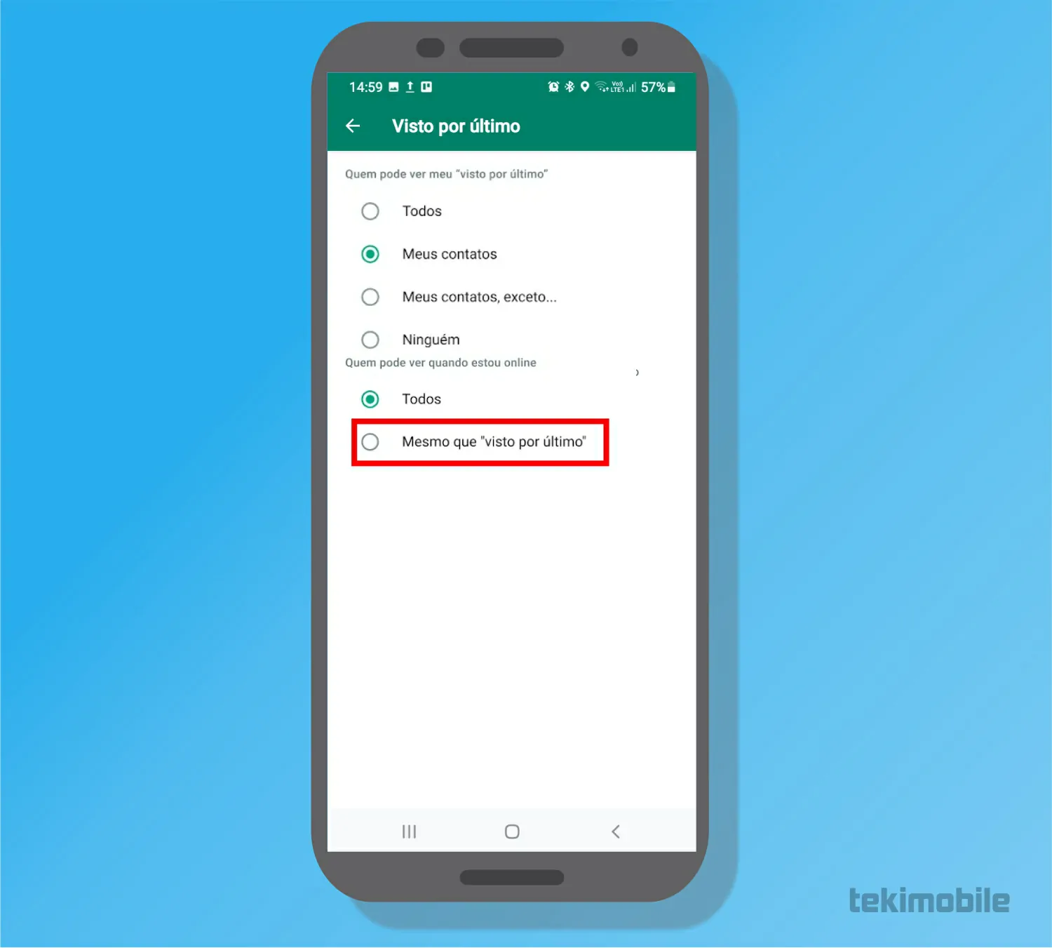 Toque em Mesmo que Visto por ultimo - Como não aparecer online no WhatsApp