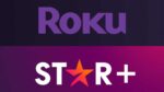 Star+ chega para Smart TVs e dispositivos com Roku 2