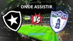 onde assistir botafogo e pachuca