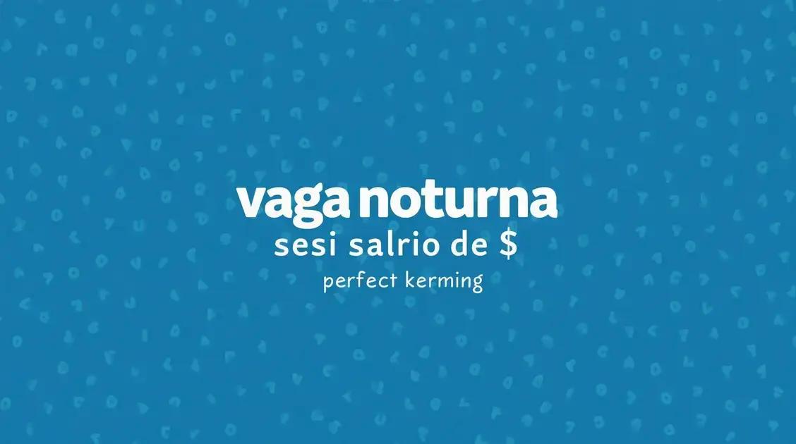 vaga noturna SESI