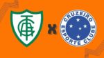 América x Cruzeiro ao vivo