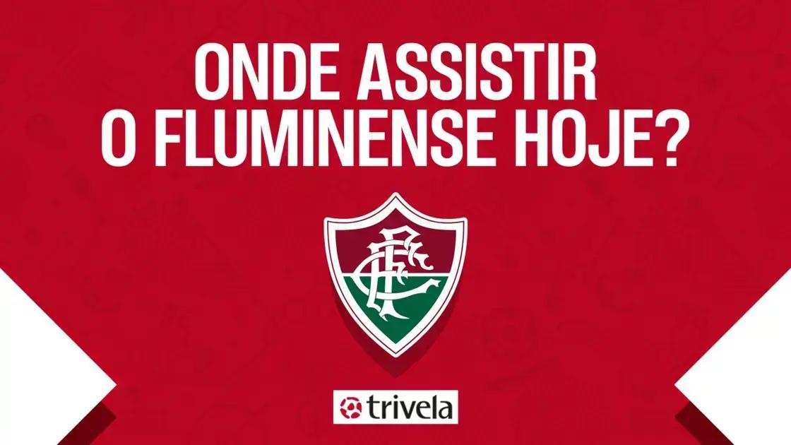 Jogo do Fluminense hoje