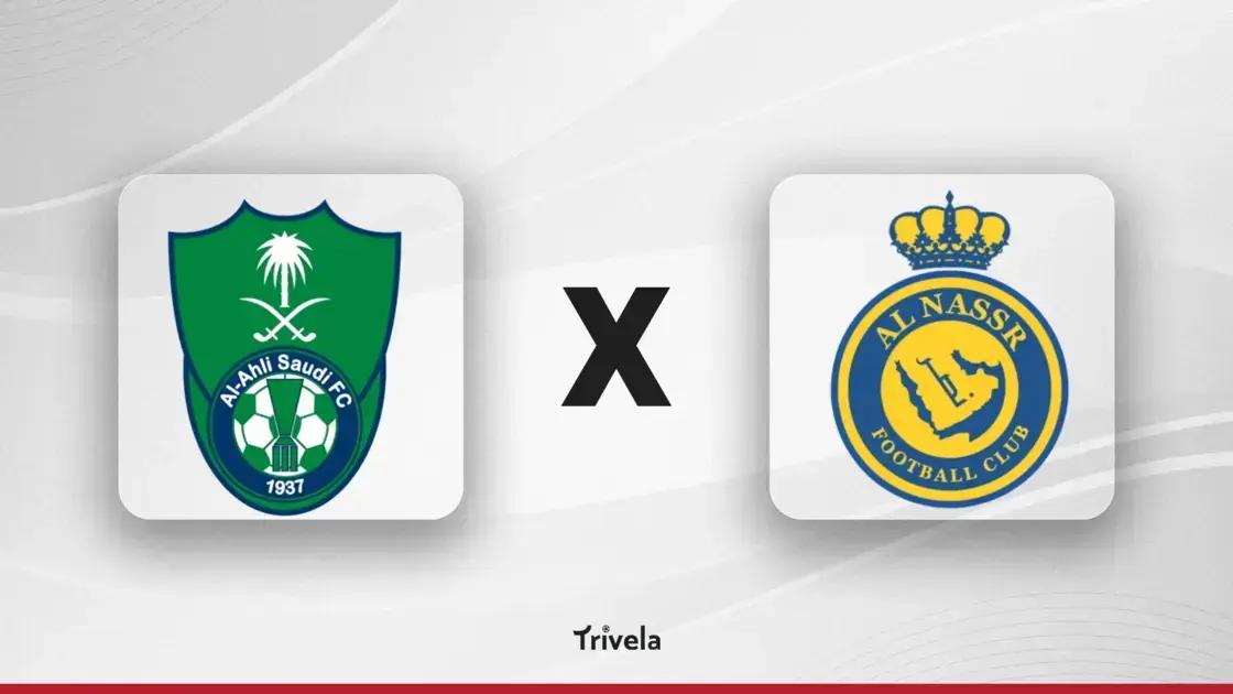 Al-Ahli x Al-Nassr onde assistir