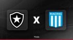 Botafogo x Racing onde assistir