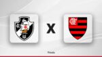 Vasco x Flamengo onde assistir