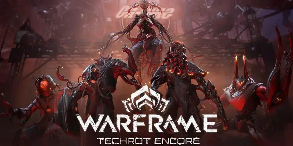 Warframe Techrot Encore