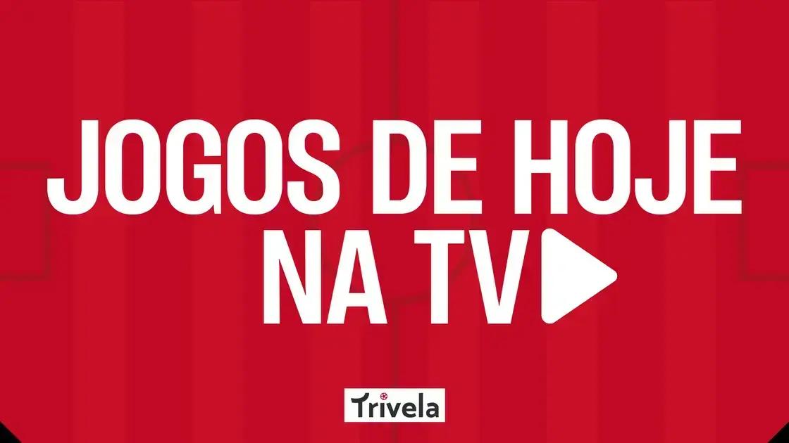 Jogos de futebol hoje na TV