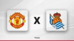 Manchester United x Real Sociedad