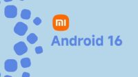 Seu Xiaomi receberá o Android 16? Saiba como verificar