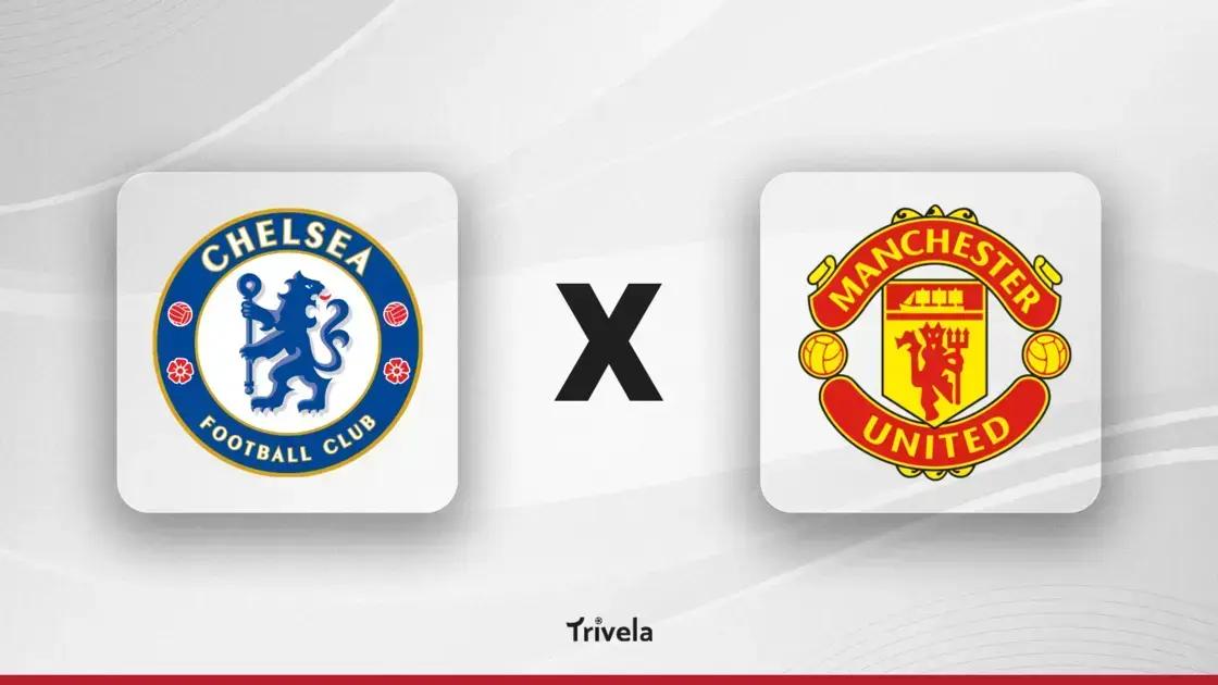 Chelsea x Manchester United