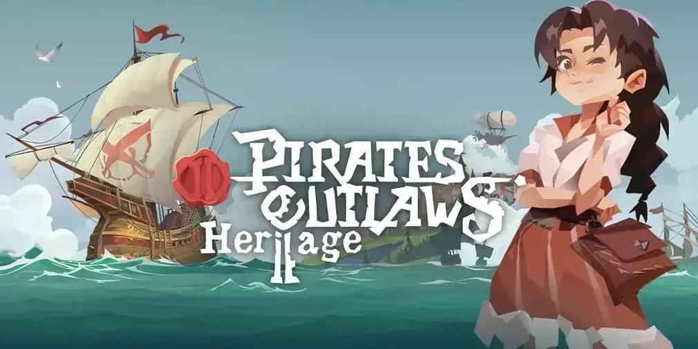 Novo trailer de Pirates Outlaws 2: Heritage mostra gameplay cheio de ação