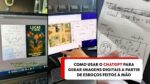 Aprenda a Criar Imagens Digitais com ChatGPT a partir de Desenhos