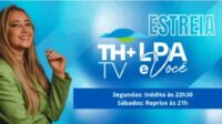 Programa LPA e Você expande para a TH+ TV e amplia alcance no empreendedorismo