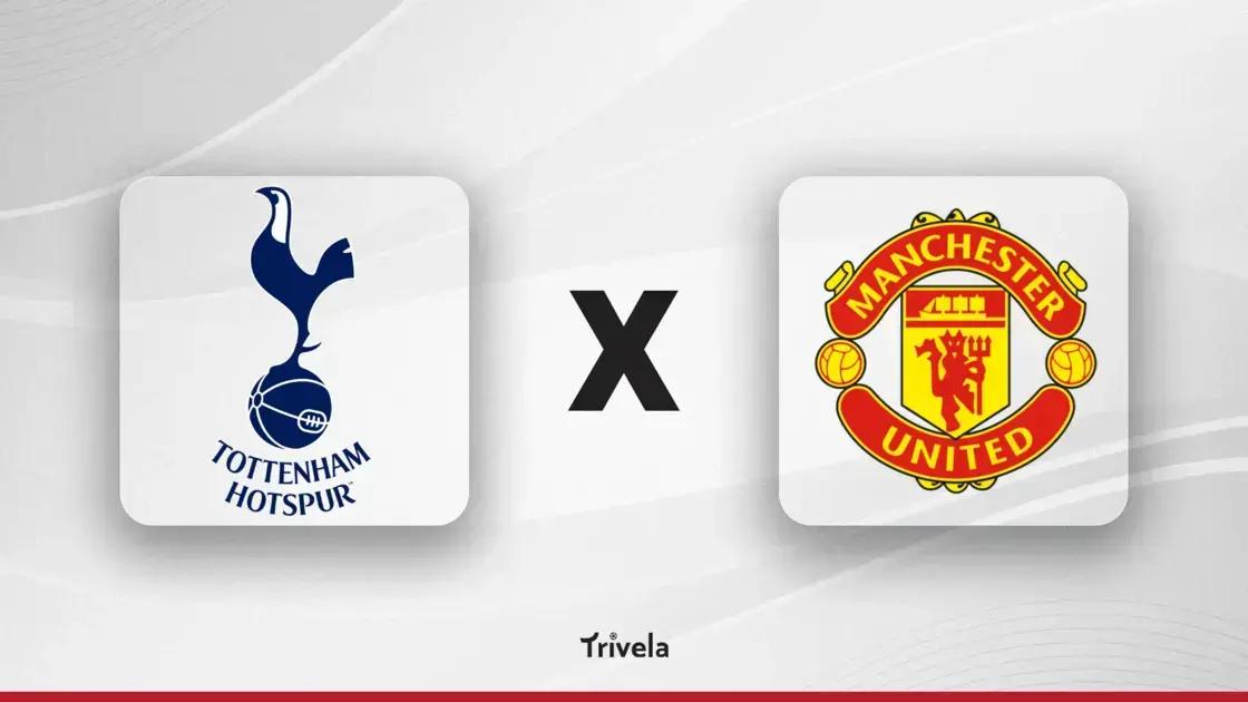 Tottenham x Manchester United