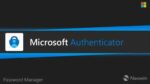 Microsoft descontinuará gerenciador de senhas no Authenticator