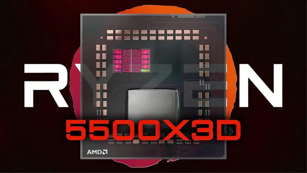 AMD lança o Ryzen 5 5500X3D, o processador X3D mais acessível até agora