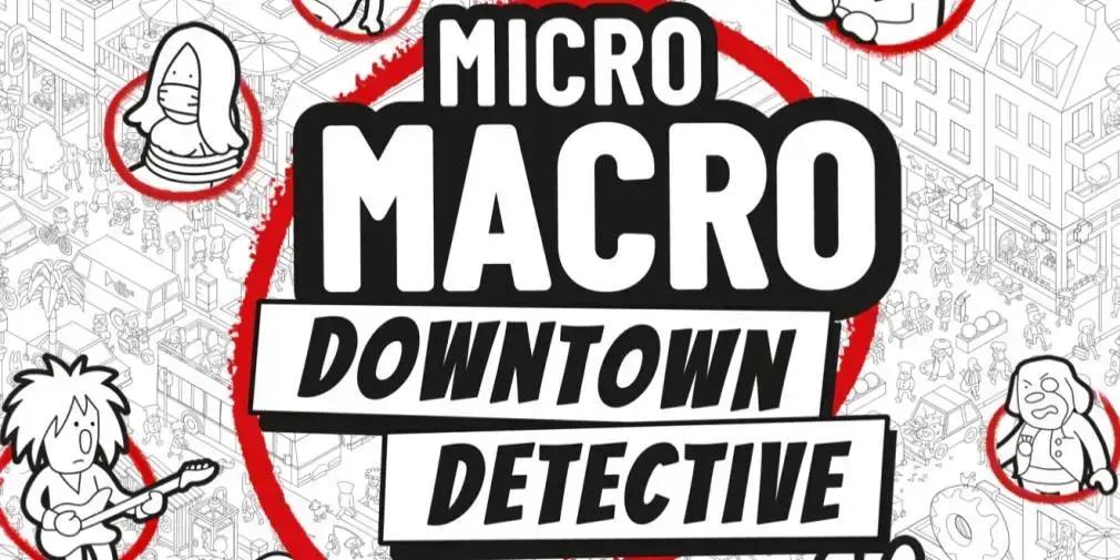 MicroMacro: Downtown Detective chega ao iOS e Android com desafio de investigação interativa