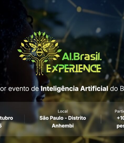 AI Brasil Experience: Evento em São Paulo quer democratizar a Inteligência Artificial e capacitar 20 mil pessoas 7 Evento AI Experience