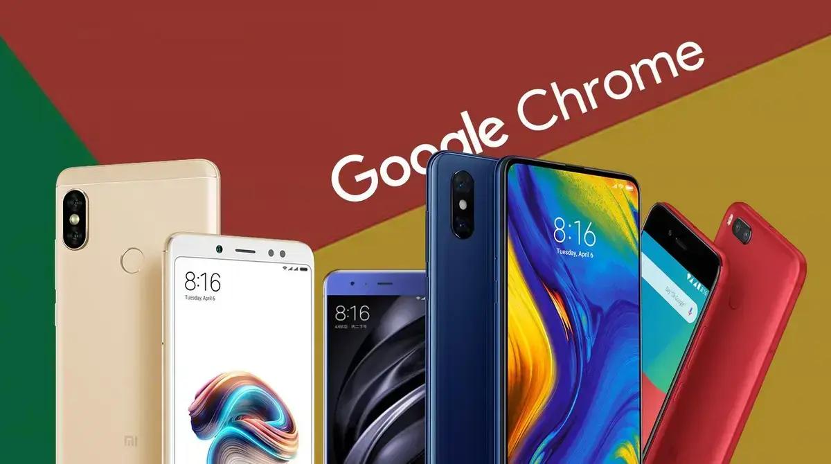 Google Chrome deixará de funcionar em vários modelos populares da Xiaomi a partir de agosto de 2025